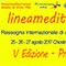 V Edizione di Lineamediterranea - rassegna internazionale di Arti, Musica e Cinema 